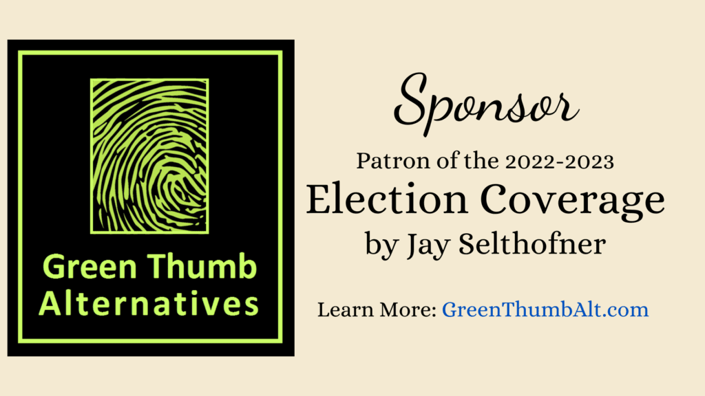 Thanks to 2022 Election Coverage Sponsor Green Thumb Alternatives in Stevens Point
