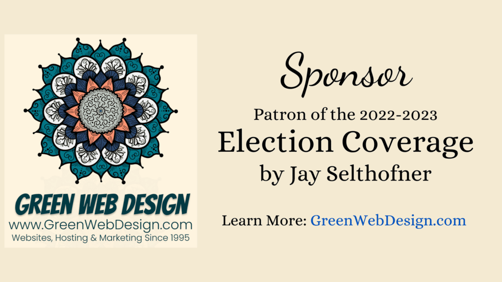 Thanks to 2022 Election Coverage Sponsor Green Web Design, serving the USA